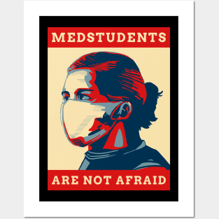 Medstudents Are Not Afraid - Medical Student In Medschool Funny Gift For Nurse & Doctor Medicine Posters and Art